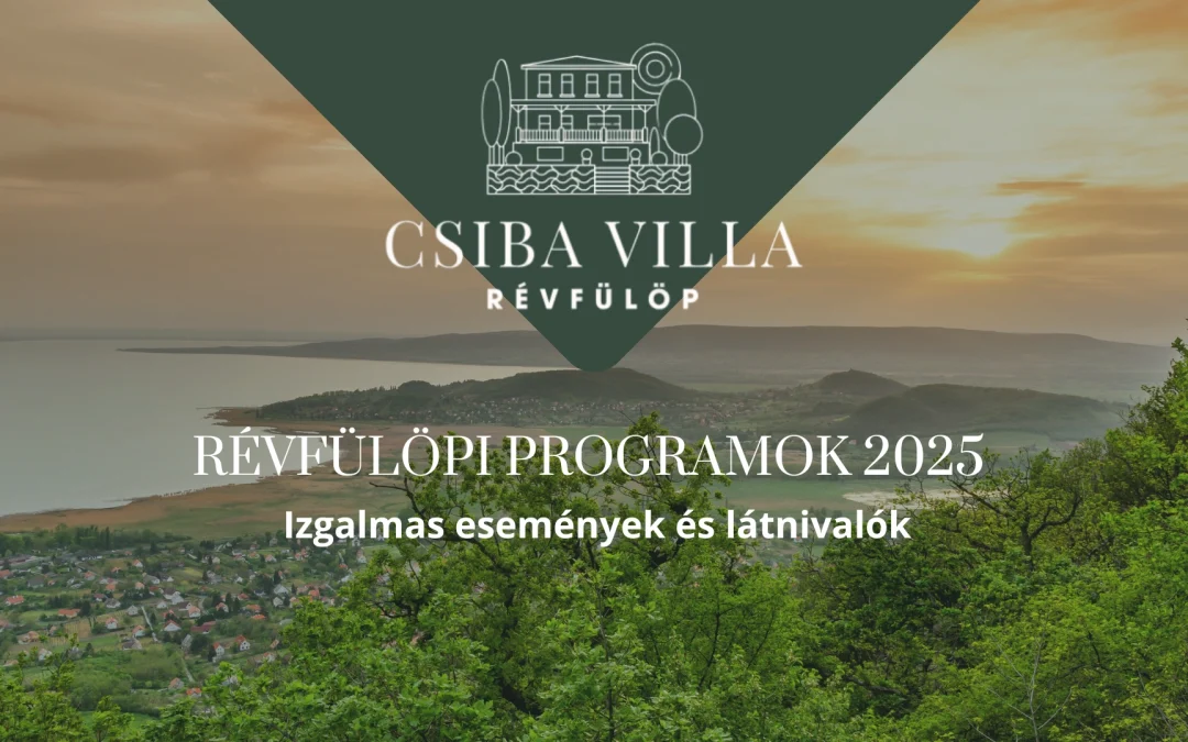 Révfülöpi programok 2025 – Izgalmas események és látnivalók